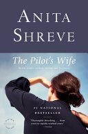 The Pilot’s Wife by Anita Shreve literary fiction novel about marriage grief and hidden secrets after a tragic plane crash