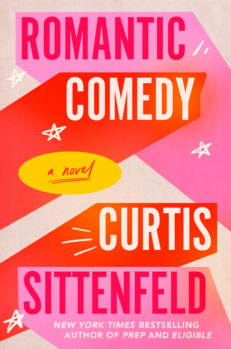 Cover of Romantic Comedy by Curtis Sittenfeld, featuring an illustrated design with playful typography and bright colors.