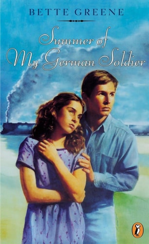 Summer of My German Soldier by Bette Greene historical fiction WWII young adult coming of age novel book cover