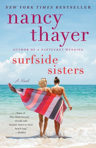 Surfside Sisters by Nancy Thayer women's fiction coastal novel about friendship family and romance set in Nantucket