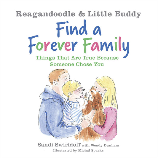 Find a Forever Family by Sandi Swiridoff children’s picture book about adoption and finding a loving forever home