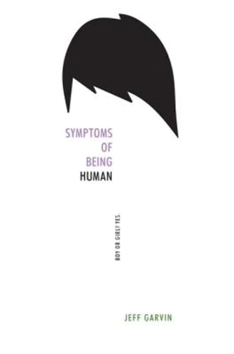 Cover of Symptoms of Being Human by Jeff Garvin, an LGBTQ+ young adult novel about gender identity, self-expression, and coming of age.
