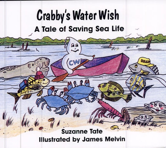 Cover of Crabby’s Water Wish A Tale of Saving Sea Life by Suzanne Tate children’s ocean conservation book