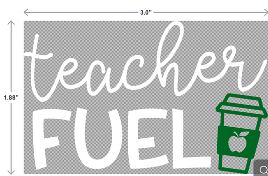 3-inch UV-DTF sticker featuring a coffee cup and the phrase Teacher Fuel—perfect for water bottles, laptops, and classroom mugs.