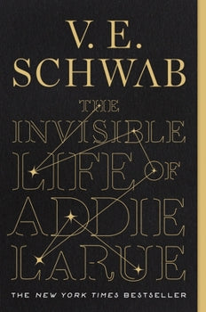 Paperback copy of Victoria Schwab’s The Invisible Life of Addie LaRue in like new condition, a historical fantasy novel.