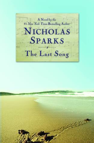 The Last Song by Nicholas Sparks contemporary romance novel beach read emotional love story book cover