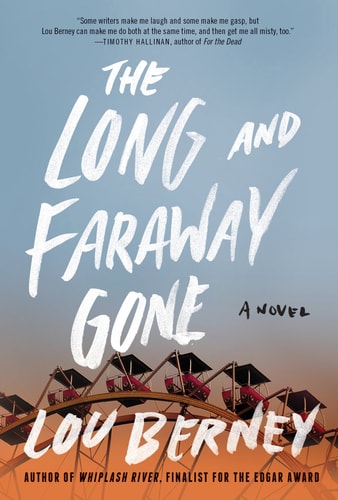 The Long and Faraway Gone by Lou Berney crime thriller novel about cold cases secrets and suspenseful mystery set in Oklahoma City