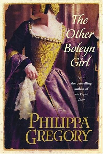 The Other Boleyn Girl by Philippa Gregory, a Tudor historical fiction novel about Mary Boleyn, Anne Boleyn, and King Henry VIII.