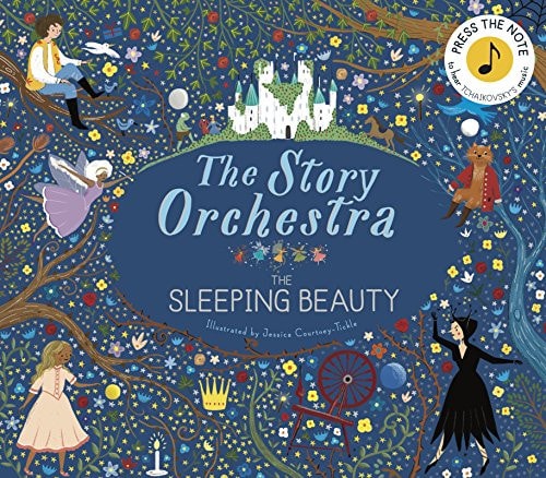 Cover of The Story Orchestra: The Sleeping Beauty from Lincoln Children's Books, an interactive sound book that combines the classic fairy tale with music from Tchaikovsky's ballet through built-in sound buttons and beautiful illustrations.