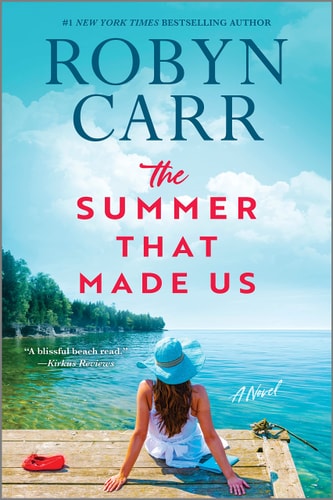 The Summer That Made Us by Robyn Carr contemporary fiction novel about family relationships healing and summer life
