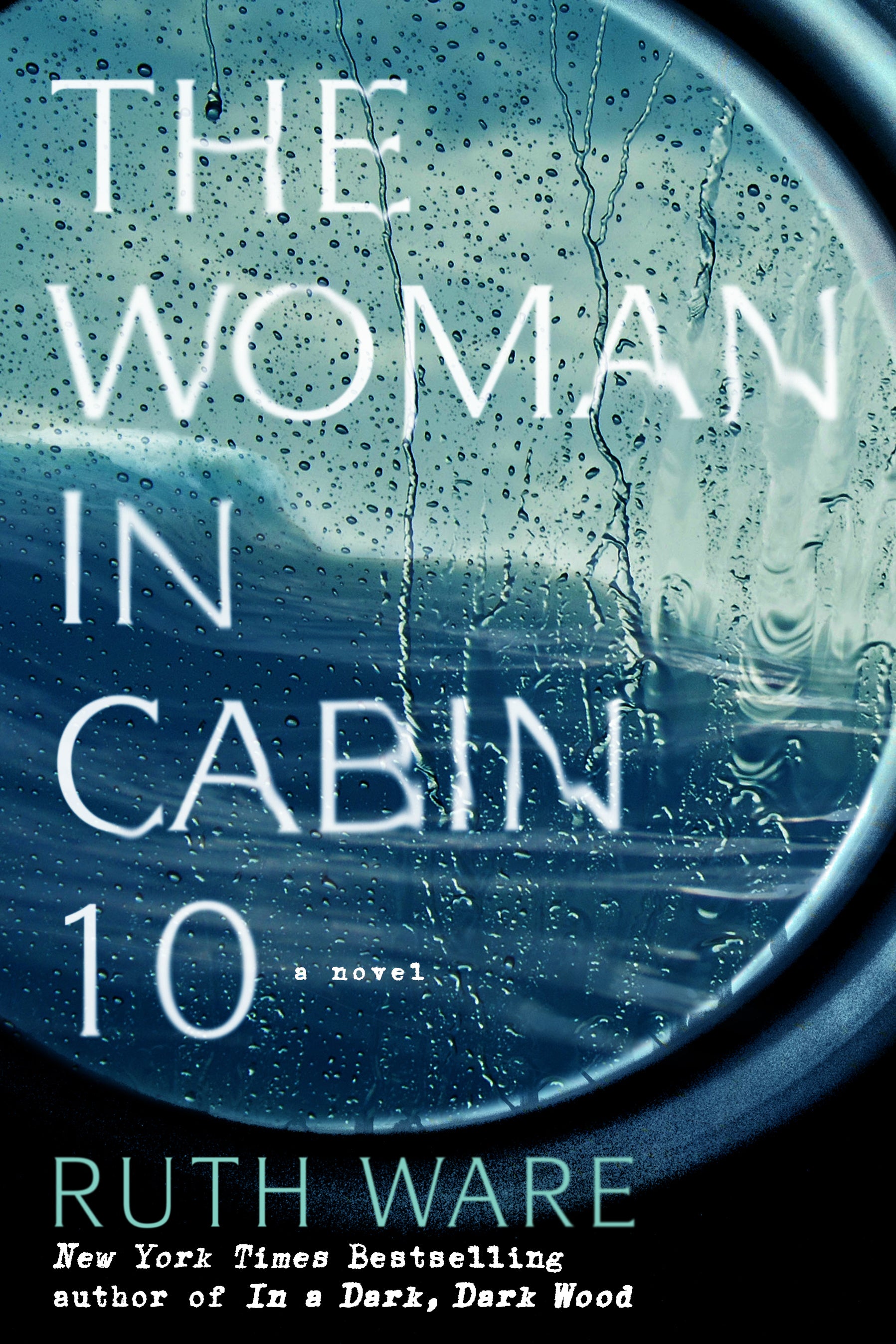 Ware, Ruth: The Woman in Cabin 10