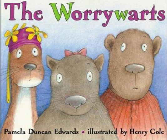 Cover of The Worrywarts by Pamela Edwards, a children’s picture book about worries, emotions, and anxiety for young readers.