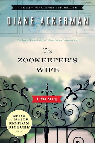 The Zookeeper’s Wife by Diane Ackerman World War II nonfiction book about Holocaust survival and resistance in Poland