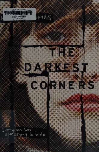Cover of The Darkest Corners by Kara Thomas young adult thriller novel about a small town murder and dark secrets