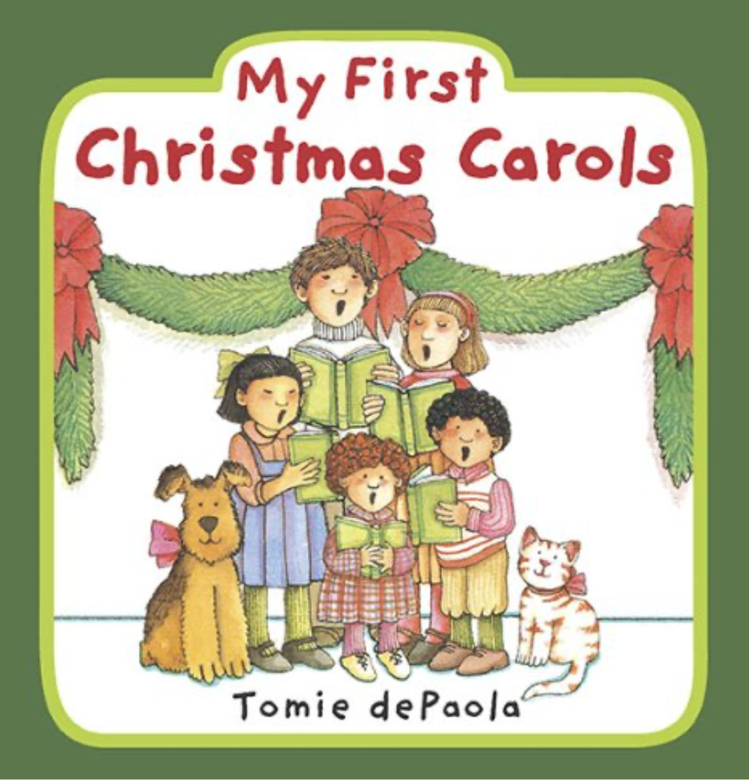 My First Christmas Carols by Tomie dePaola, an illustrated collection of traditional Christmas songs for young children.