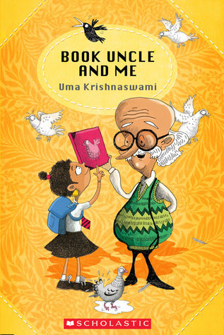 Book Uncle and Me by Uma Krishnaswami, an award-winning middle grade novel about books, friendship, and community activism.