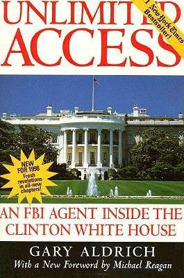 Unlimited Access by Gary Aldrich political memoir about White House insider experience and government operations
