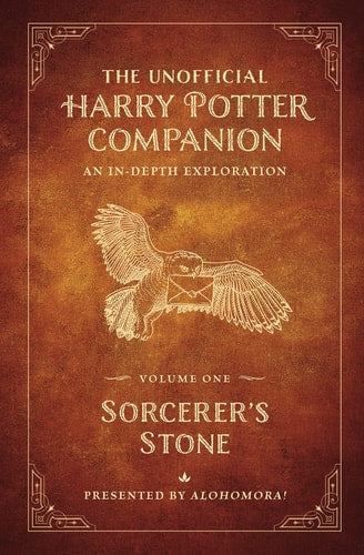 The Unofficial Harry Potter Companion Volume 1 by Alohomora fan guide exploring characters themes and wizarding world details