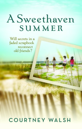 Cover of A Sweethaven Summer by Courtney Walsh contemporary romance novel set in a small town about second chances