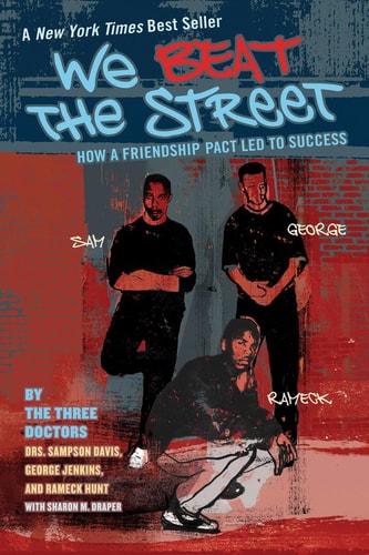 Book cover for 'We Beat the Street: How a Friendship Pact Led to Success' featuring photographs of the three main individuals mentioned in the title, set against a red and blue background.