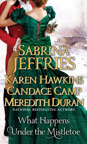 Cover of What Happens Under the Mistletoe by Sabrina Jeffries, a Regency historical Christmas romance featuring festive holiday themes and winter romance.