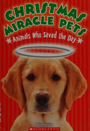Front cover of Christmas Miracle Pets by Allan Zullo displayed on a clean background, inspirational holiday animal stories for kids